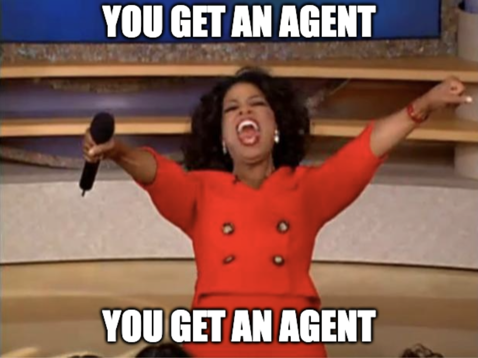 Oprah Winfrey pointing to the audience with the words “You get an agent” above and below.